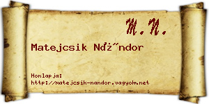 Matejcsik Nándor névjegykártya